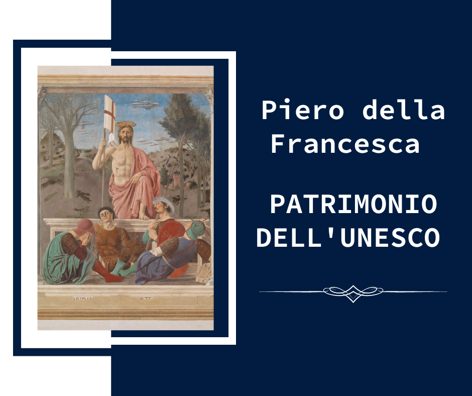 Piero della francesca patrimonio unesco, grande opportunita’